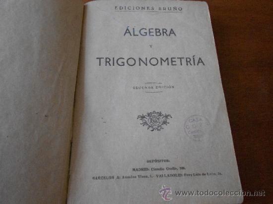 Libros de segunda mano: ALGEBRA Y TRIGONOMETR&Iacute;A, EDICIONES BRU&Ntilde;O - Foto 2