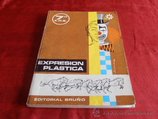 Libros de segunda mano: EXPRESION PLASTICA 7, E.G.B., EDITORIAL BRU&Ntilde;O - Foto 1