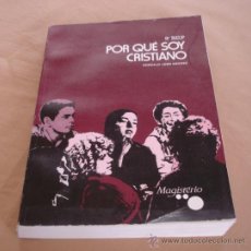 Libros de segunda mano: PORQUE SOY CRISTIANO, 3º B.U.P. - GONZALO LOBO MENDEZ.