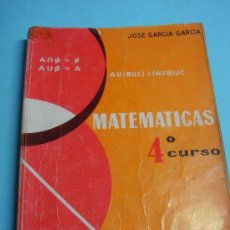 Libros de segunda mano: LIBRO MATEMATICAS 4 CURSO MARFIL JOSE GARCIA GARCIA. 1968. ALCOY ESPAÑA.. Lote 36745507