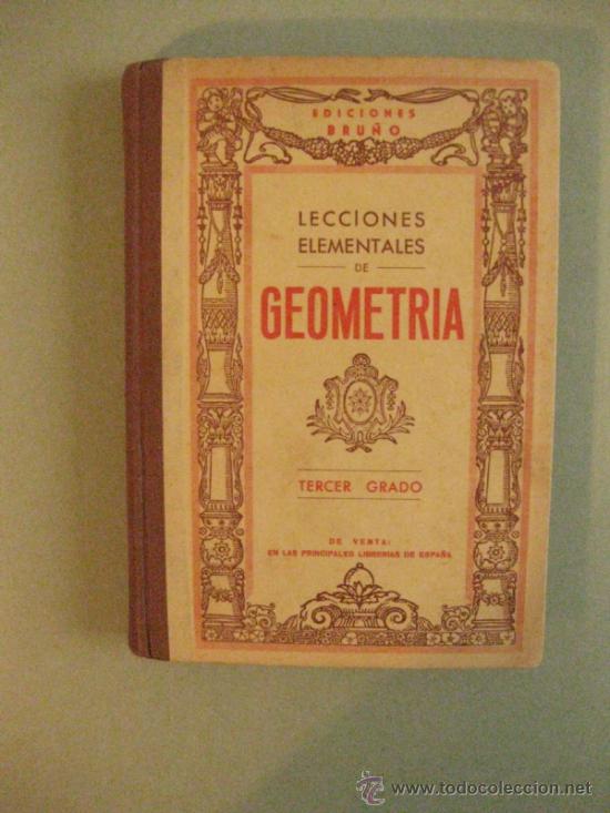 Libros de segunda mano: LECCIONES ELEMENTALES DE GEOMETRIA. TERCER GRADO. EDICIONES BRU&Ntilde;O. - Foto 1