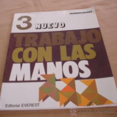 Libros de segunda mano: TRABAJO CON LAS MANOS, 3 NUEVO MANUALIDADES.