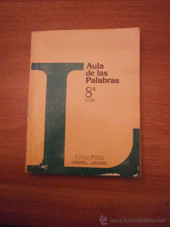 Libros de segunda mano: AULA DE LAS PALABRAS 8&ordm;  EGB-  EDELVIVES - - Foto 1