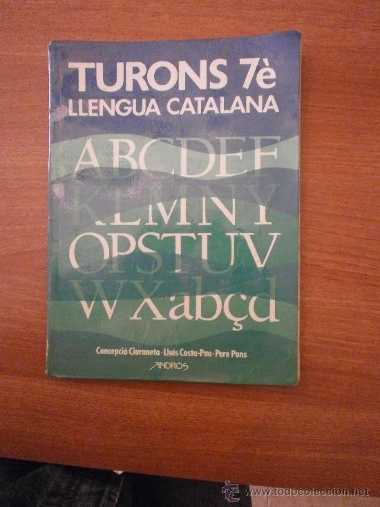 Libros de segunda mano: TURONS 7&ordm; -LLENGUA CATALANA - - Foto 1