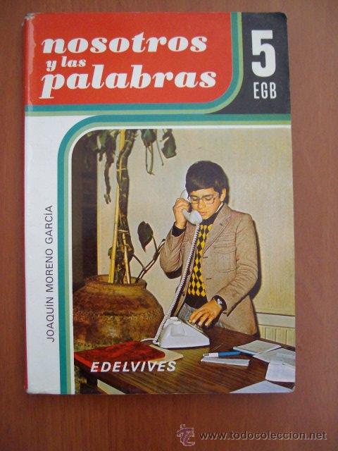 Libros de segunda mano: NOSOTROS Y LAS PALABRAS - 5&ordm; E.G.B (1979) - Foto 1