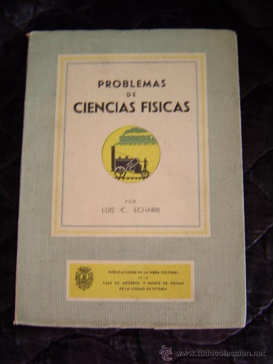 Libri di seconda mano: Libro de Problemas de Ciencias Fisicas.Por Luis C. Echarri.