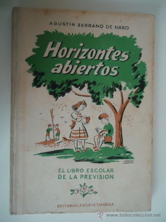 Libros de segunda mano: SERRANO DE HARO, AGUST&Iacute;N / HORIZONTES ABIERTOS. EL LIBRO ESCOLAR DE LA PREVISI&Oacute;N - Foto 1