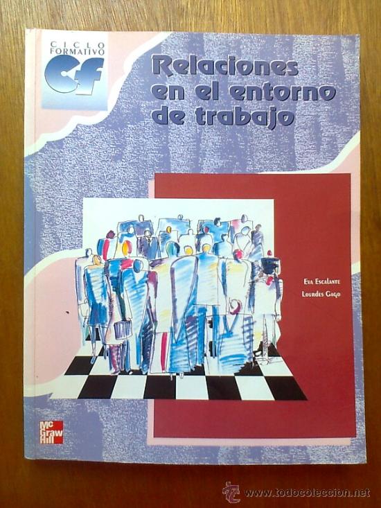 Second hand books: RELACIONES EN EL ENTORNO DE TRABAJO, MCGRAW HILL, 1998