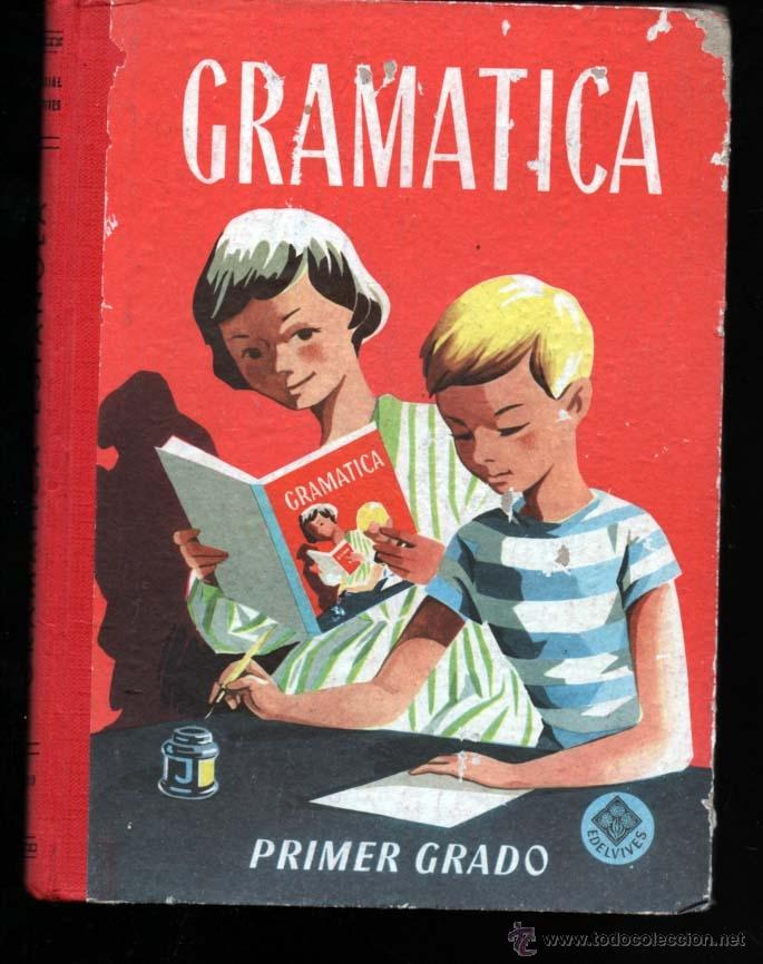 Libros de segunda mano: GRAMATICA PRIMER GRADO EDELVIVES 1958 - Foto 1