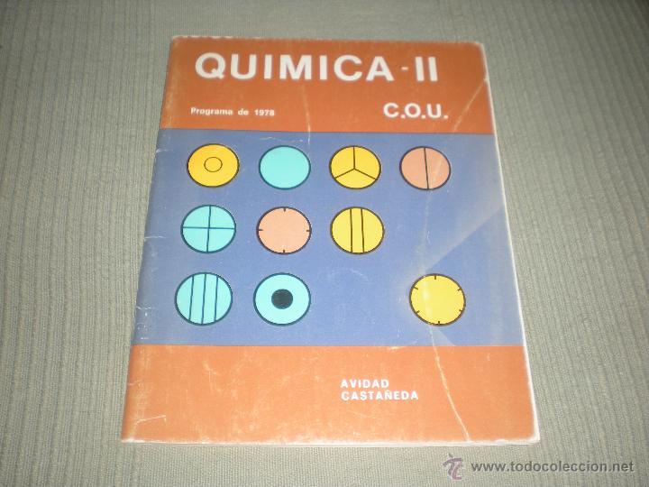 Libros de segunda mano: QUIMICA -II .C.O.U . AVIDAD CASTA&Ntilde;EDA .PROGRAMA DE 1978 - Foto 1