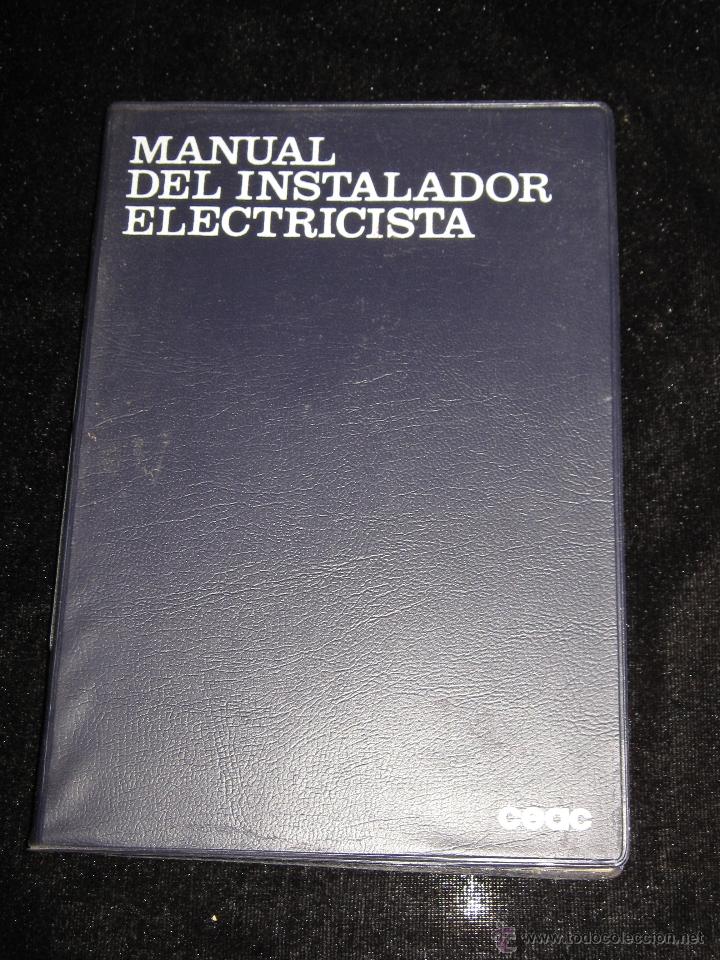 Libros de segunda mano: MANUAL DEL INSTALADOR ELECTRICISTA - CEAC - Foto 1