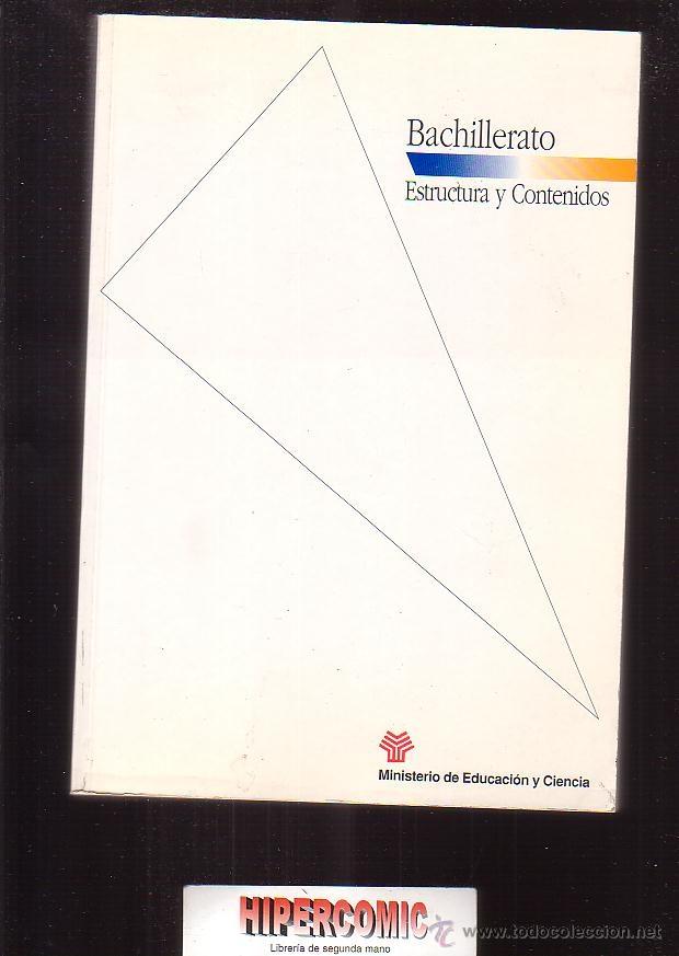 Libros de segunda mano: BACHILLERATO, ESTRUCTURA Y CONTENIDOS - A&Ntilde;O 1991 - Foto 1