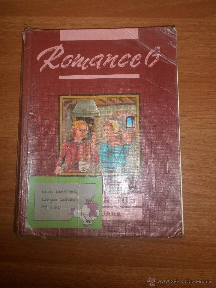 Libros de segunda mano: LIBRO ROMANCE 6&ordm; -- LENGUA -EGB - - Foto 1