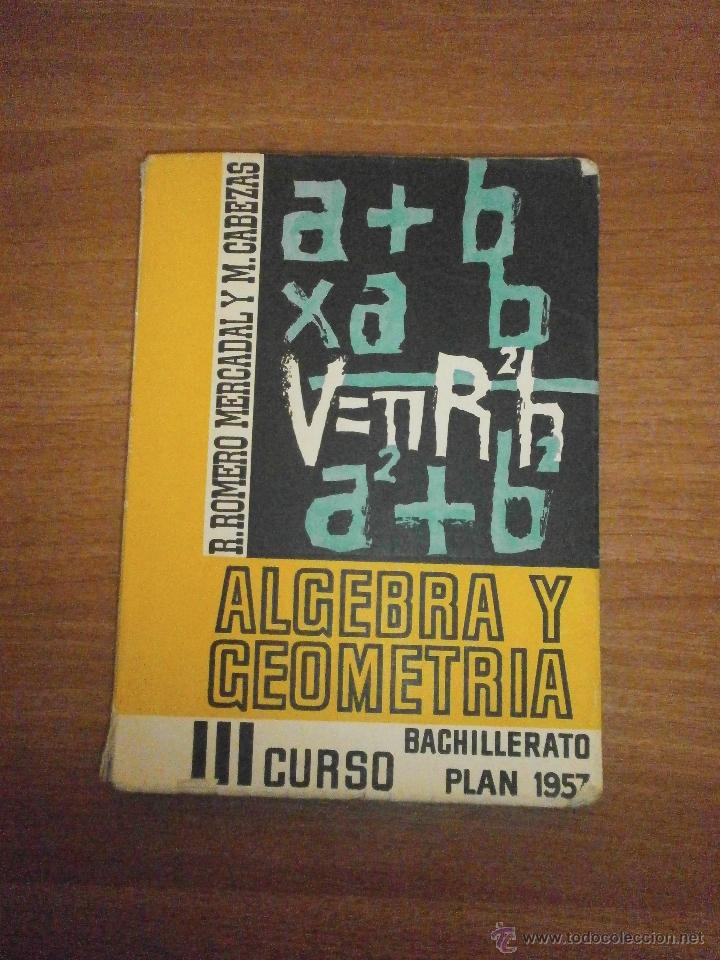 Libros de segunda mano: LIBRO Y ALCEBRA Y GEOETRIA  BACHILLERATO -PLAN 1957