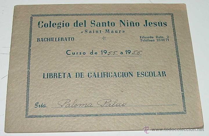 Libros de segunda mano: ANTIGUA LIBRETA DE CALIFICACION ESCOLAR DEL COLEGIO DEL SANTO NI&Ntilde;O JESUS - MADRID - BACHILLERATO - C