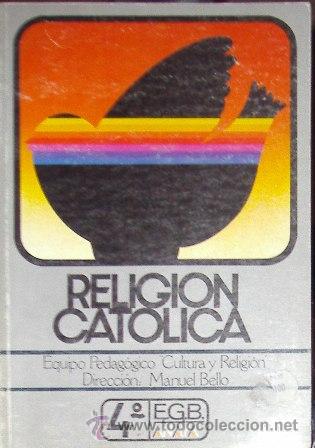Libros de segunda mano: Religi&oacute;n Cat&oacute;lica, 4&ordm; EGB, Manuel Bello - Foto 1