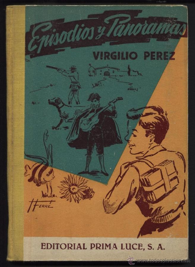 Libros de segunda mano: PEREZ, VIRGILIO / EPISODIOS Y PANORAMAS - Foto 1