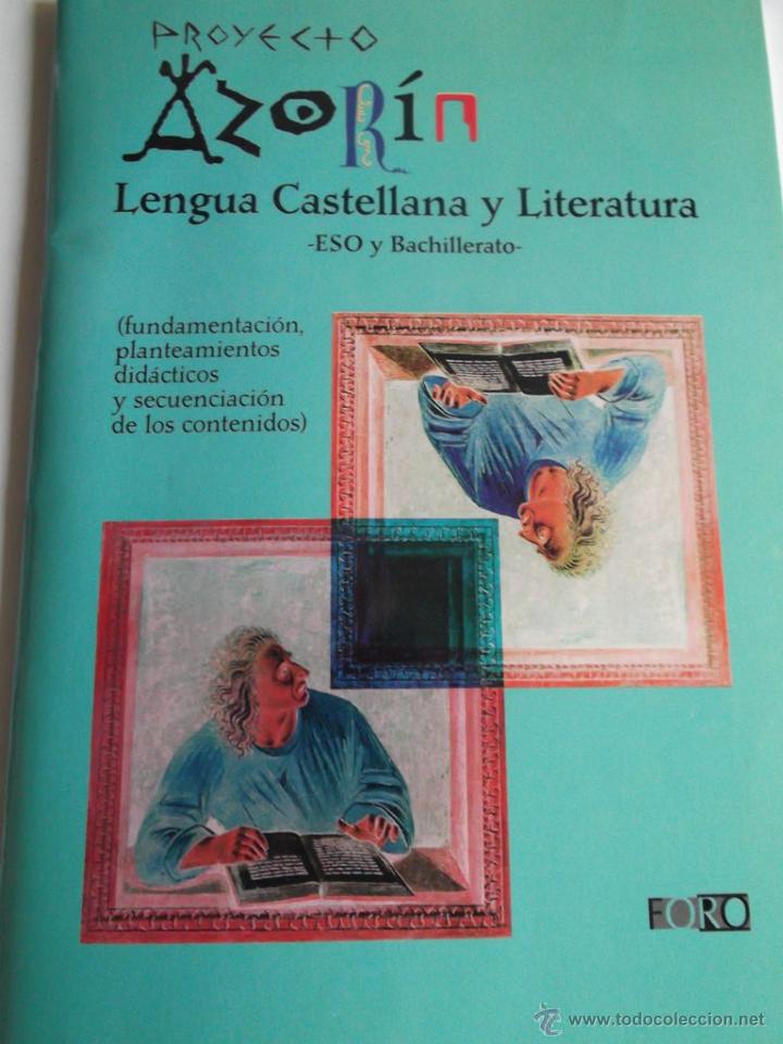 Libros de segunda mano: Proyecto Azor&iacute;n. Lengua Castellana y Literatura &ndash; ESO y Bachillerato.