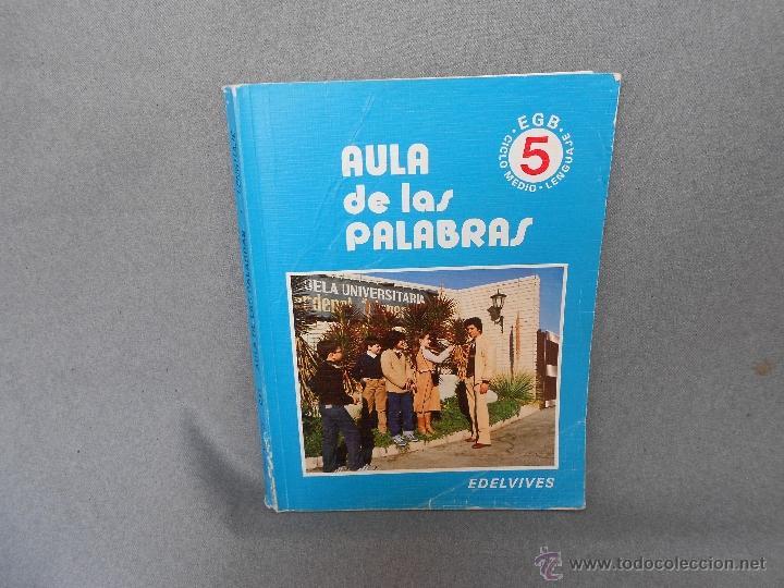 Libros de segunda mano: AULA DE LAS PALABRAS 5&ordm; EGB EDELVIVES - Foto 1