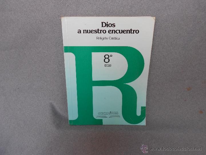 Libros de segunda mano: DIOS A NUESTRO ENCUENTRO. 8&ordm; EGB. EDELVIVES - Foto 1