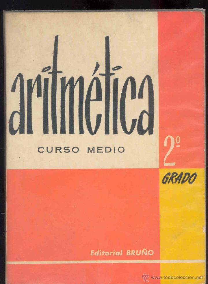 Libros de segunda mano: ARITMETICA CURSO MEDIO - 2&ordm; GRADO - EDITORIAL BRU&Ntilde;O 1976 - Foto 1