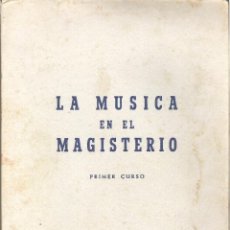 Libros de segunda mano: 1 LIBRO TEXTO AÑO 1969 - MATILDE MURCIA - LA MUSICA EN EL MAGISTERIO - PRIMER CURSO.. Lote 41601786