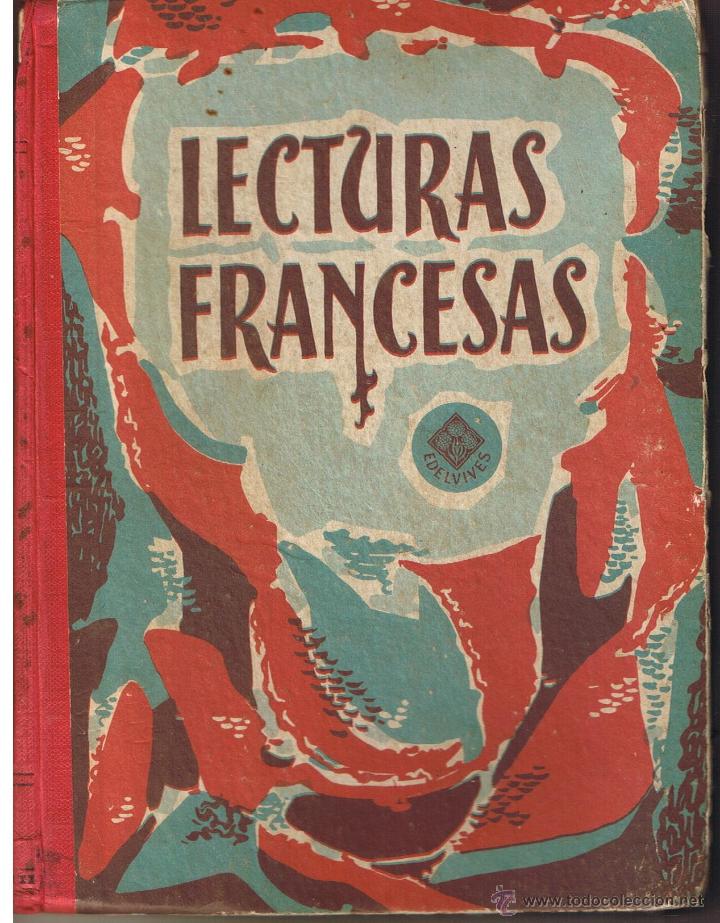 Libros de segunda mano: LECTURAS FRANCESAS. EDITORIAL LUIS VIVES 1963.(Z22) - Foto 1