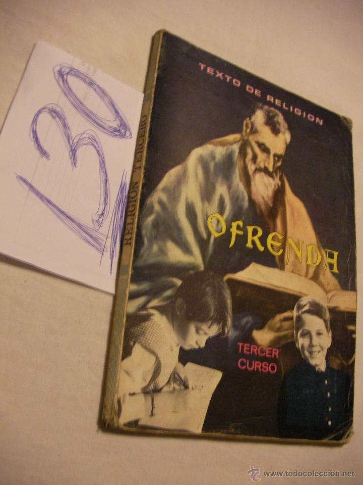 Libros de segunda mano: ANTIGUO LIBRO DE TEXTO - OFRENDA - LIBRO DE RELIGION - ENVIO GRATIS A ESPA&Ntilde;A - Foto 1