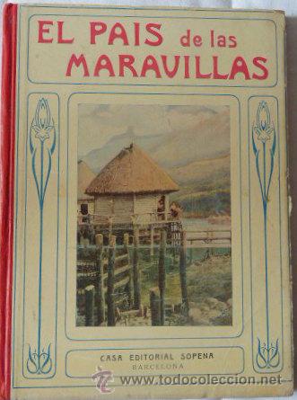 Libros de segunda mano: EL PAIS DE LAS MARAVILLAS.(1930) - Foto 1