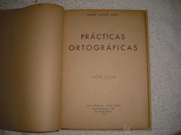 Libros de segunda mano: PRACTICAS ORTOGRAFICAS . ALBINO CA&Ntilde;ADA  1951 - Foto 2