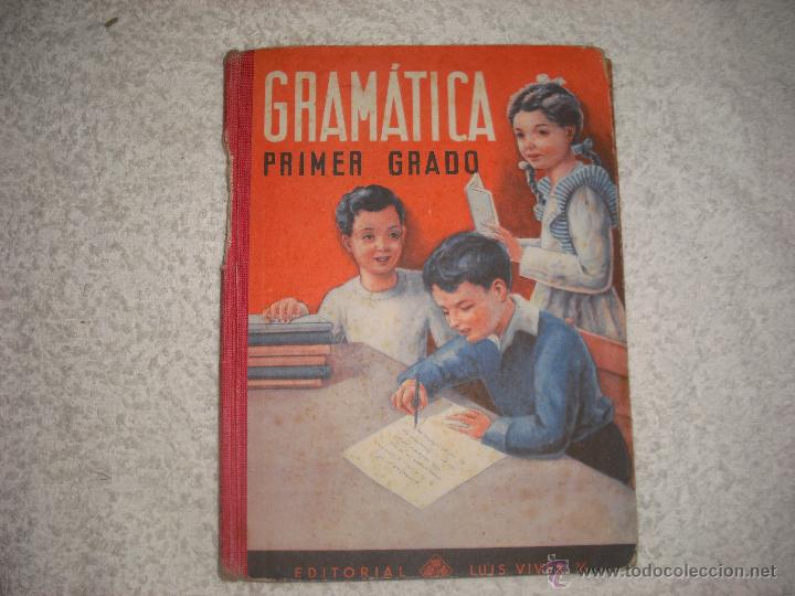 Libros de segunda mano: GRAMATICA PRIMER GRADO  1956 ED. LUIS VIVES - Foto 1