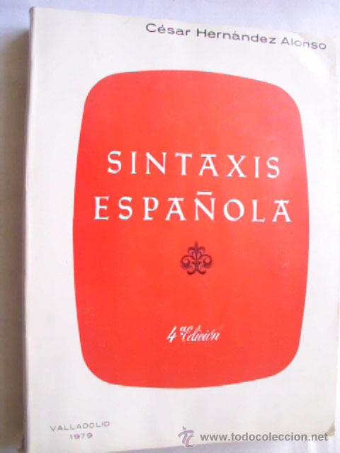 Libros de segunda mano: SINTAXIS ESPA&Ntilde;OLA. HERN&Aacute;NDEZ ALONSO, C&eacute;sar. 1979 - Foto 1