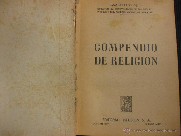 Libros de segunda mano: COMPENDIO DE RELIGION. IGNACIO PUIG. EDITORIAL DIFUSION. 1941. - Foto 2