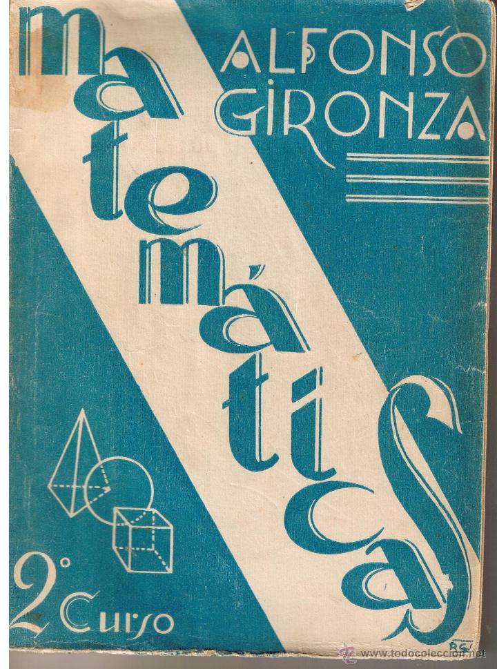 Libros de segunda mano: MATEMATICAS, 2&ordm; CURSO. ALFONSO GIRONZA. PLAN 1957. (CONTIENE EL PROGRAMA)(z22) - Foto 1