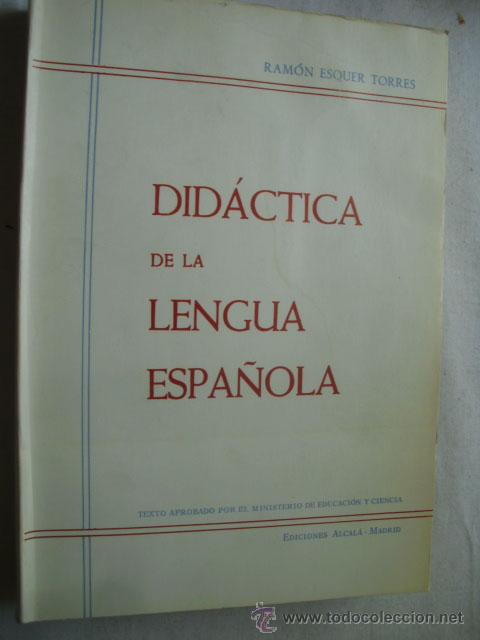 Libros de segunda mano: DID&Aacute;CTICA DE LA LENGUA ESPA&Ntilde;OLA. ESQUER TORRES, Ram&oacute;n. 1978 - Foto 1