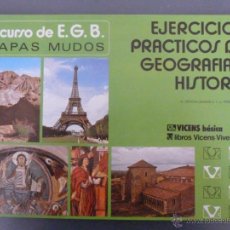 Libros de segunda mano: PAQUETE DE EJERCICIOS PRÁCTICOS GEOGRAFÍA E HISTORIA 6º E.G.B. MAPAS MUDOS LIBROS VICENS VIVES 1981. Lote 43161393
