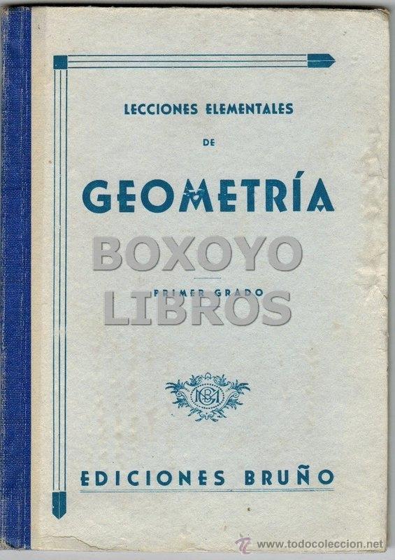 Libros de segunda mano: BRU&Ntilde;O. Lecciones elementales de Geometr&iacute;a. Primer Grado - Foto 1