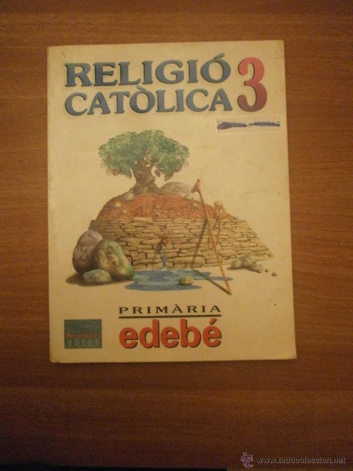 Libros de segunda mano: LIBRO RELIGIO CATOLICA 3&ordm; PRIMARIA - EDEBE - Foto 1