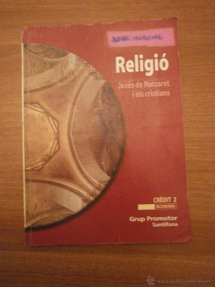 Libros de segunda mano: LIBRO RELIGIO - CREDIT 2- SECUNDARIA -- SANTILLANA - Foto 1