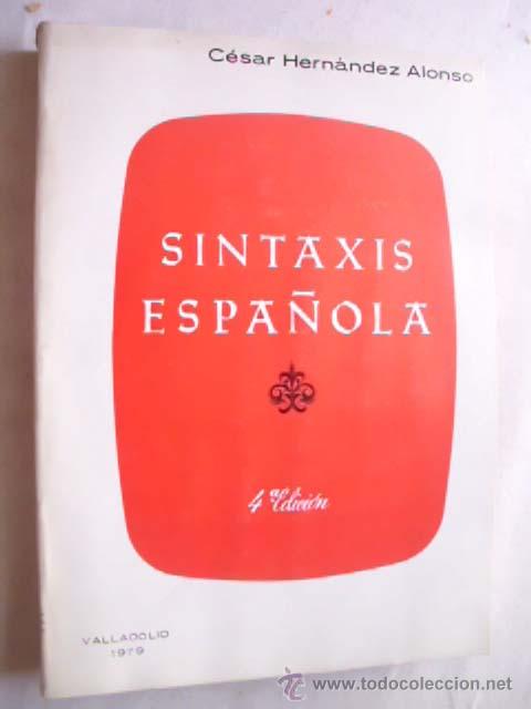 Libros de segunda mano: SINTAXIS ESPA&Ntilde;OLA.  HERN&Aacute;NDEZ ALONSO, C&eacute;sar. 1979 - Foto 1