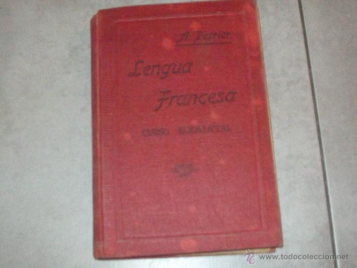 Libros de segunda mano: LENGUA FRANCESA - CURSO ELEMENTAL - A. PERRIER - 1939 - Foto 1
