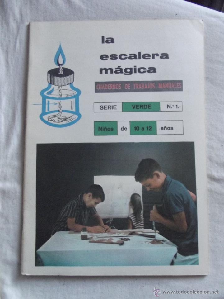 Second hand books: LA ESCALERA MAGICA SERIE VERDE N&ordm; 1 CUADERNOS DE TRABAJOS MANUALES DE 10 A  12  A&Ntilde;OS