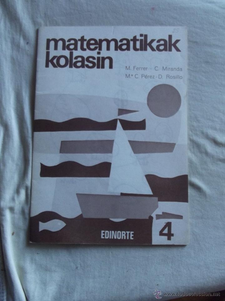 Libros de segunda mano: MATEMATIKAK  KOLASIN N&ordm; 4 ( SIN USAR ) - Foto 1