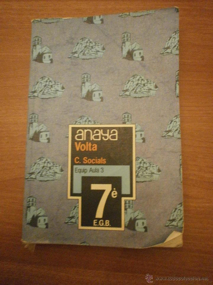 Libros de segunda mano: C. SOCIALS - 7&ordm;  E G B --- VOLTA --ANAYA - Foto 1