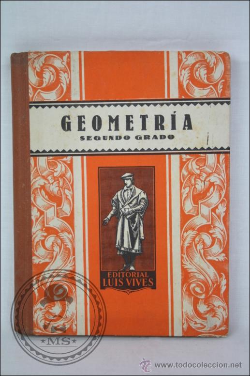 Libros de segunda mano: Libro de Texto Geometr&iacute;a Segundo Grado - 1946 - Ed. Luis Vives - Foto 1