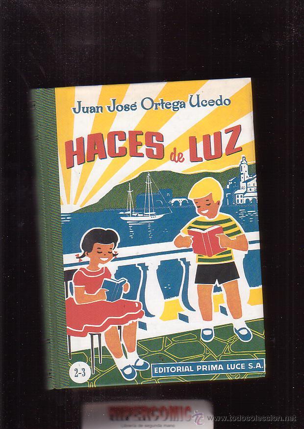 Libros de segunda mano: HACES DE LUZ / JUAN JOSE ORTEGA UCEDO / Edici&oacute;n Facs&iacute;mil - Foto 1