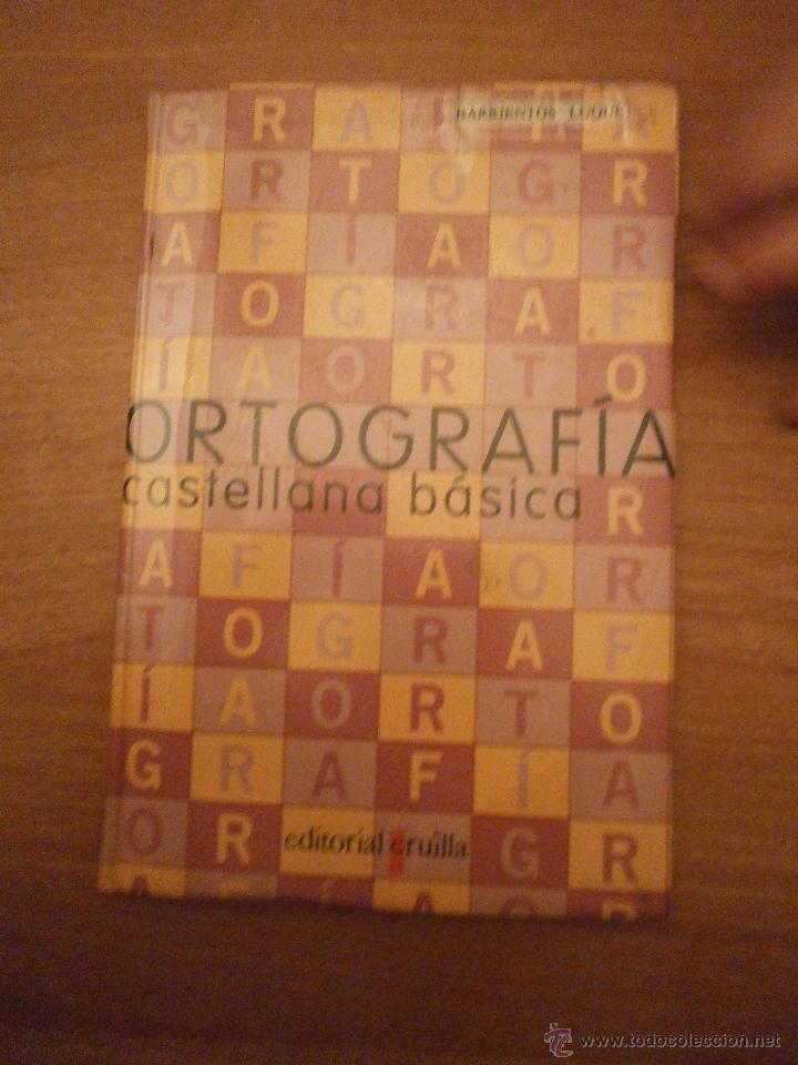 Libros de segunda mano: LIBRO  ORTOGRAFIA  , CASTELLNA  BASICA---EDITORIAL CRUILLA - Foto 1