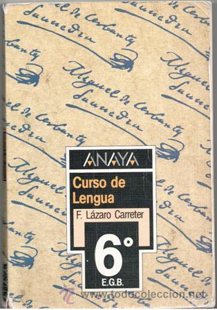 Libros de segunda mano: Curso de Lengua 6&ordm; EGB, F. L&aacute;zaro Carreter