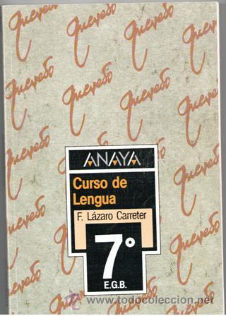 Libros de segunda mano: Curso de Lengua 7&ordm; EGB, F. L&aacute;zaro Carreter