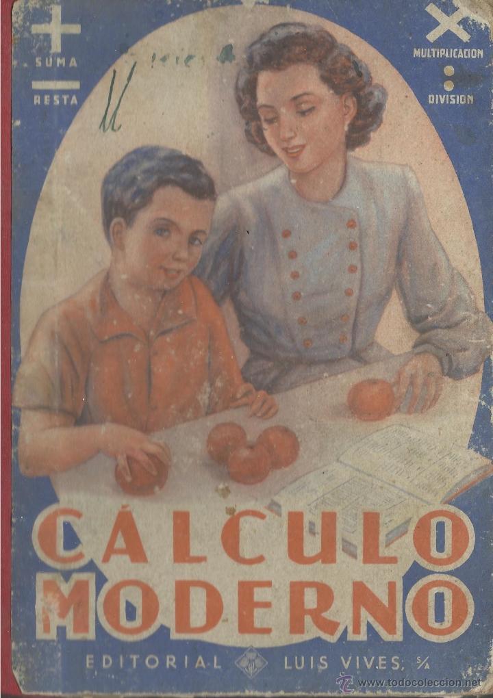 Libros de segunda mano: ANTIGUO LIBRO DE CALCULO MODERNO DE  LUIS VIVES - Foto 1